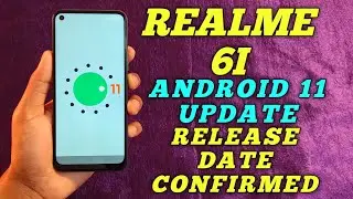 Realme 6i Android 11 Update Released Date Confirmed