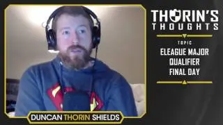 Thorin's Thoughts - ELEAGUE Major Qualifier Final Day (CS:GO)