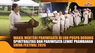 WAMEN PARIWISATA NI LUH PUSPA DORONG SPIRITUALITAS & PARIWISATA LEWAT PRAMBANAN SHIVA FESTIVAL 2026