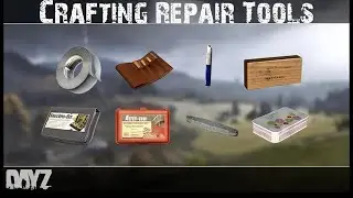 Dayz - Crafting Repair Tools (Mod Review)