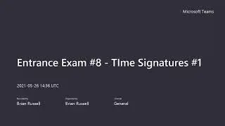 DE Music Theory - Entrance Exam Review - Part 8 - Time Signatures - 1