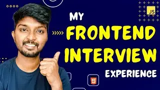 My Frontend Interview Experience and Insights 🚀
