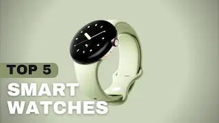 Best Smartwatch 2022 - TOP 5 BEST SMARTWATCHES 2023