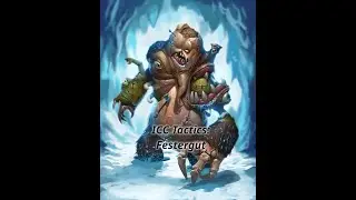 ICC Tactics: Festergut - SayNoToTryhard [Warmane]