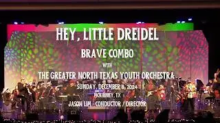 Hey, Little Dreidel - Brave Combo with The Greater North Texas Youth Orchestra