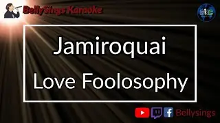 Jamiroquai - Love Foolosophy (Karaoke)