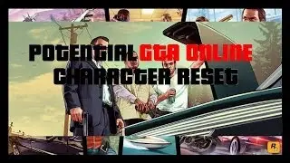 GTA V Online Character Reset?