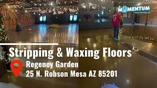 Stripping Waxing Floors: Regency Garden, 25 N. Robson Mesa AZ 85201
