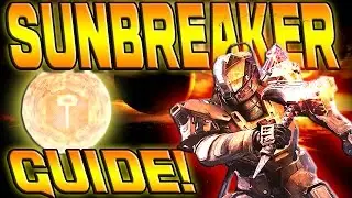 Destiny - HOW TO SUN WRECK! ULTIMATE SUNBREAKER GUIDE!