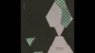 The Selva - Can&iacute;cula Rosa (Full Album)