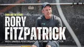 CHARTING THE STARS: Rory Fitzpatrick Irish Sailing Technical Director