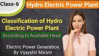 Classification of Hydro Electric Power Plant According to Available Head| Epg by Vijayshri Ma'am