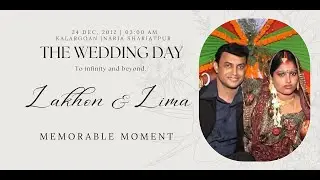 Lakhon & Lima Marriage/Wedding Video 2012