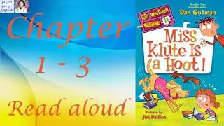 My Weirder School #11 Miss Klute is a Hoot by Dan Gutman - Chapter 1 - 3 | Kids books read aloud
