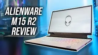 Alienware m15 R2 - Thin & Powerful, But at What Cost?