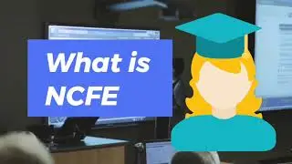 NCFE Courses - Who is NCFE ?