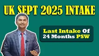 UK September 2025 Intake | Final Chance for 2-Year PSW