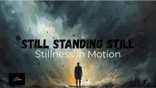 Still Standing Still