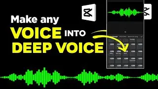 How To Make Any Normal Voice Into Deep Voice In Capcut | Capcut Voice Editing |  Deep Voice Editing