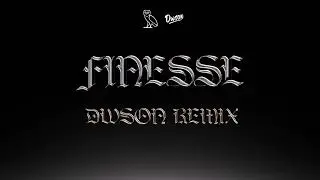 Drake - Finesse (Dwson Remix)