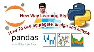 #77 Pandas Data Frame aggregate, assign and astype function | #teksolutions