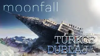 Moonfall | Trailer | T&uuml;rk&ccedil;e Dublaj