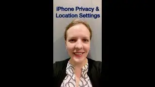 Tech Tips: iPhone Privacy & Location Settings