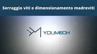 Serraggio viti e dimensionamento madreviti