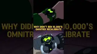 Why Didn't Ben 10,000's Omnitrix Recalibrate #omnitrix #cartoon #benten #alienx