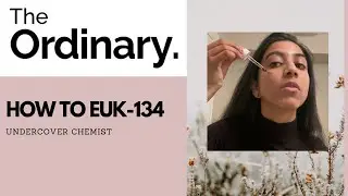 How to Use The Ordinary EUK-134 with Sunscreens in the Morning