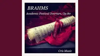 Brahms: Academic Festival Overture, Op.80