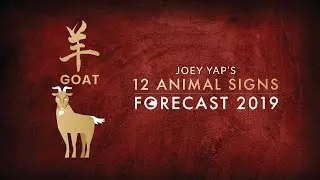 Прогноз знака зодиака на 2019 год: GOAT [Джои Яп]