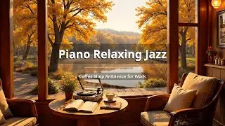 Autumn Mountain Cabin Jazz 🍁 Smooth Jazz & Jazz Sounds for Deep Fall Relaxation