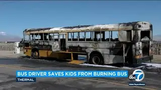 Coachella Valley school bus driver named hero after saving students from fire on board