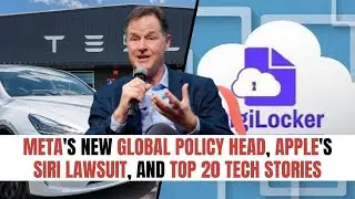 TOP 20 TECH NEWS UPDATE | Meta's New Global Policy Head, Apple's Siri Lawsuit, and Top Tech Stories