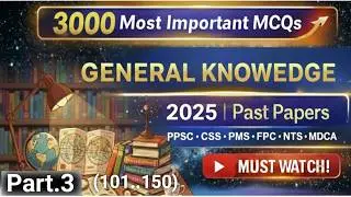 Part.3 General Knowledge Past MCQs | Top GK Questions Asked in Exams | FPSC PPSC NTS#studytip.mp4