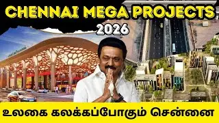 CHENNAI'S UPCOMING MEGA PROJECTS 2026 | TAMIL | SK INFO