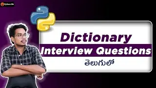 Dictionary Interview Questions | Dictionary in Telugu | Python Interview Questions