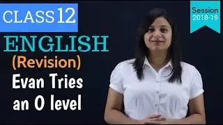 evans tries an o level class 12 | REVISION | Questions and Answers