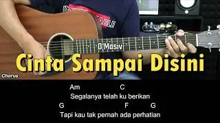 Cinta Sampai Disini - D'Masiv | Tutorial Chord Gitar Mudah dan Lirik