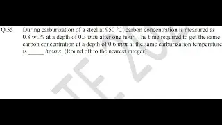 Question No - 55 GATE MT 2024 (Metallurgy, Physical Metallurgy, Decarburization)