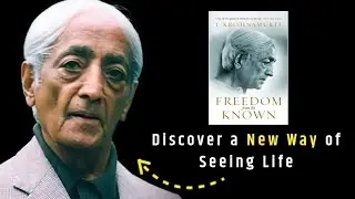 What Your Mind REALLY Needs to Break Free from Conditioning | Freedom from the Known book Summary