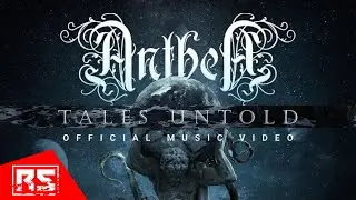 ANTHEA - Tales Untold (OFFICIAL MUSIC VIDEO)