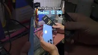 redmi 12 5g back glass remove teardown rdfmi 12 5G #redmiindia #redmismartphone #malik