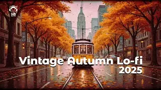 Vintage Autumn Loft Echo Lo-fi 📻 Nostalgic Music for Reflection