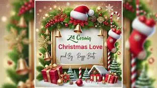 Z4 Cosmiq - Christmas Love (Official Audio)