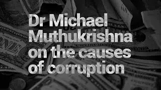 LSE Research | Dr Michael Muthukrishna | On The Causes of Corruption