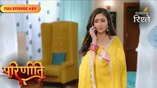 parineeti | Neeti Blames Parineet | Full Ep - 89 | Colors Rishtey