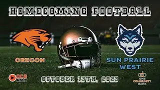 Homecoming Football: Oregon vs Sun Prairie West (10/13/23)