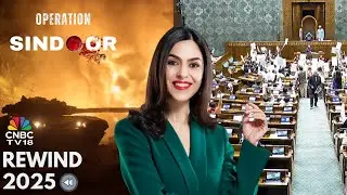 Rewind 2025: Op Sindoor, Laws, Leadership, Security & India’s Economic Reset | CNBC TV18